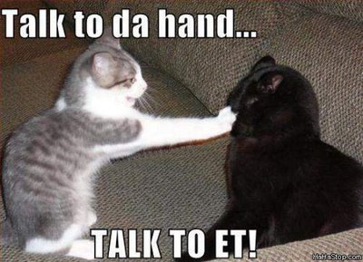 talk to the hand